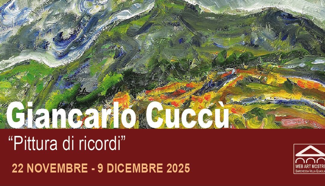 “Giancarlo Cuccù, pittura di ricordi”